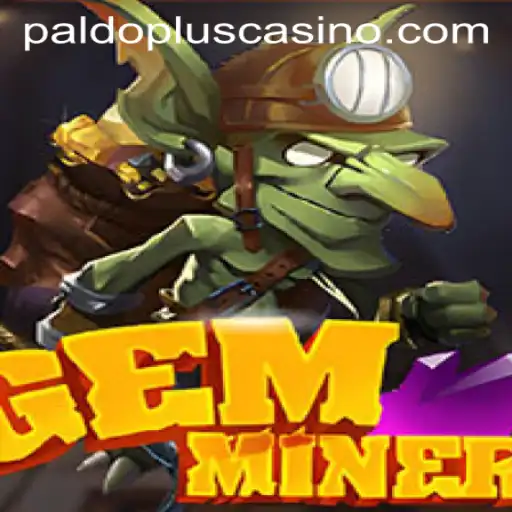 GemMiner: Exploring the Depths with Paldo Plus
